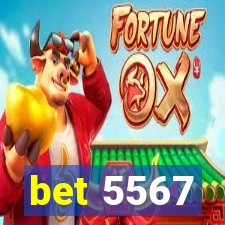 bet 5567